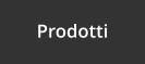 Prodotti