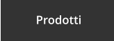 Prodotti